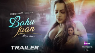 Bahu Jaan Trailer Aliya Naaz