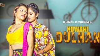 Kuwari Dulhan Web Series 2