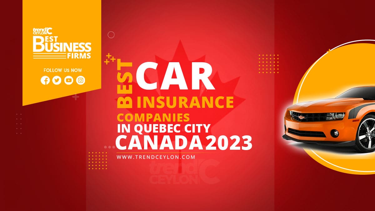 Best Car Insurance Companies in Quebec City