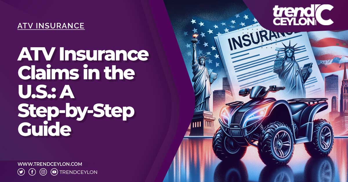 ATV Insurance Claims in the U.S. A Step-by-Step Guide