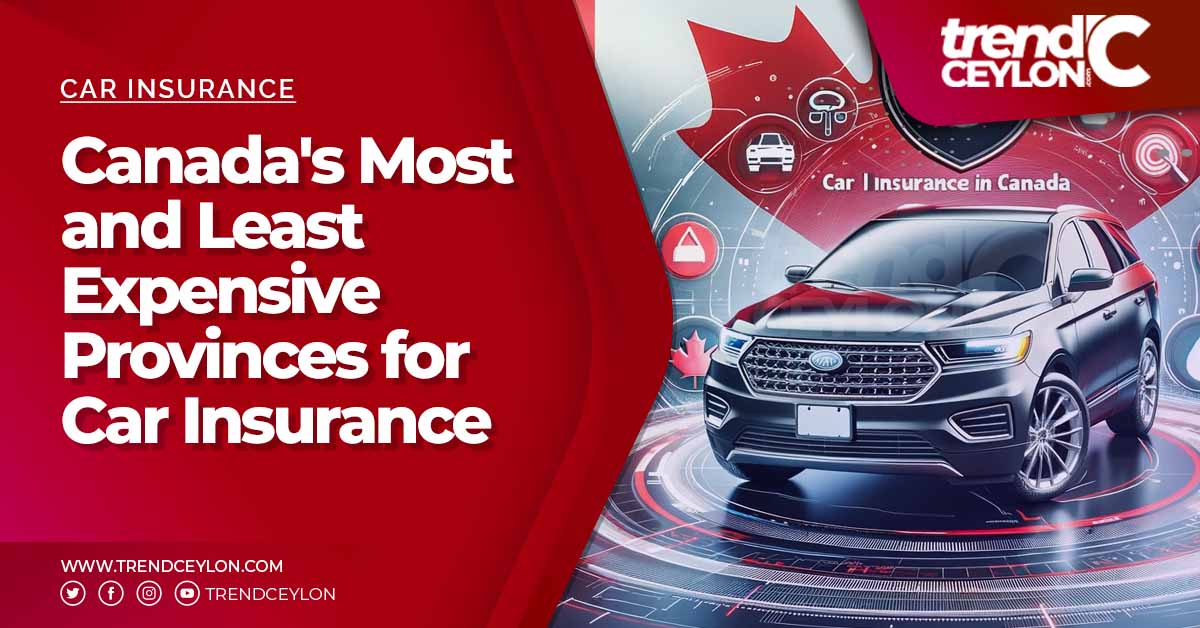Canada's Most and Least Expensive Provinces for Car Insurance