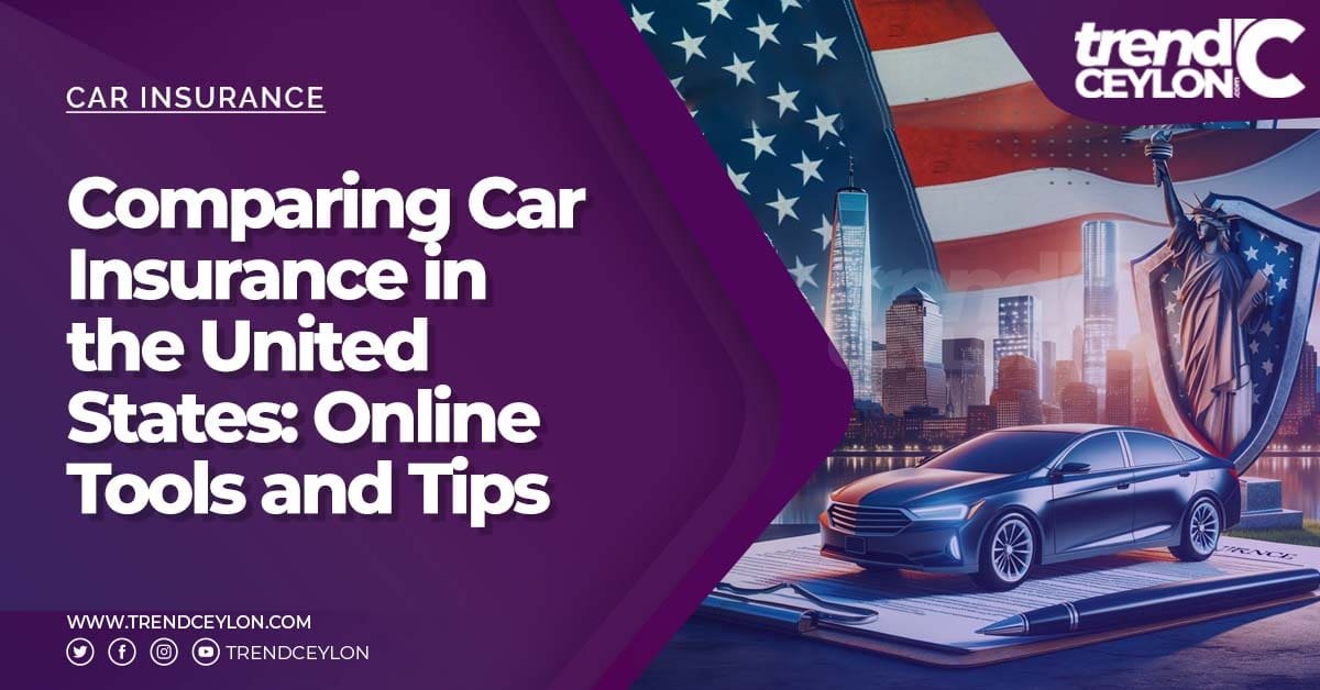 Comparing Car Insurance in the United States - Online Tools and Tips