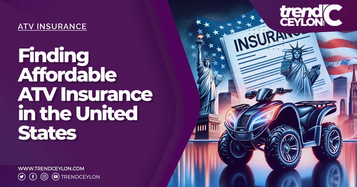 Finding Affordable ATV Insurance in the United States