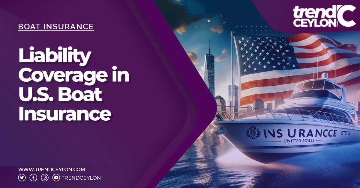 Liability Coverage in U.S. Boat Insurance