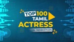 Top 100 Indian Tamil Actress