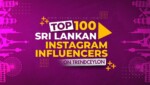 Top 100 Sri Lankan Instagram Influencers List