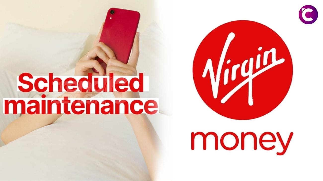 Virgin Money App Offline for Maintenance- Plan Your Banking